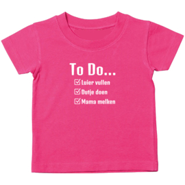 Kinder T-shirt met de opdruk: To Do luier vullen dutje doen mama melken
