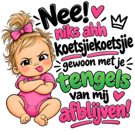 Baby romper: Nee! niks ahh koetsjiekoetsjie gewoon met je tengels van mij afblijven!
