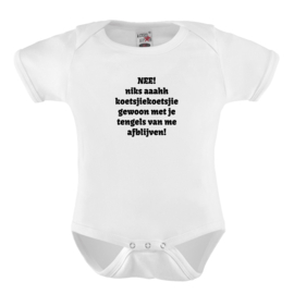 Baby romper: Nee! niks ahh koetsjiekoetsji gewoon met je tengels van me afblijven!