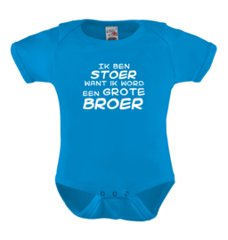 Baby romper: Ik ben stoer want ik word een grote broer