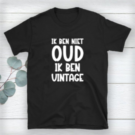 Volwassen T-shirt: Ik ben niet oud ik ben vintage