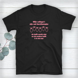 Volwassen T-shirt: Mijn collega’s zijn net kerstlampjes, de helft werkt niet en de andere helft is in de war