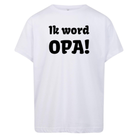 Volwassen T-shirt: Ik word opa!