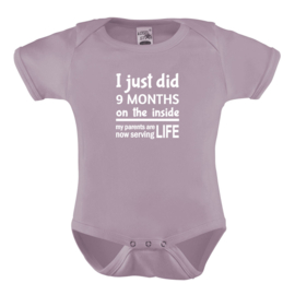 Baby romper: I just did 9 months on the inside now my parents are serving life