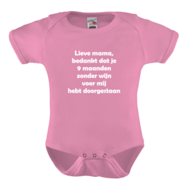 Baby romper: Lieve mama bedankt dat je 9 maanden zonder wijn voor mij hebt doorgestaan