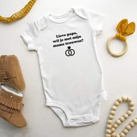 Baby romper: Lieve papa wil je met mijn mama trouwen?