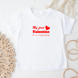 Kinder T-shirt: My first Valentine is my mommy