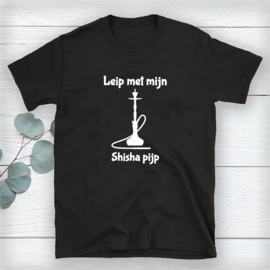 Volwassen T-shirt: Leip met mijn Shisha pijp