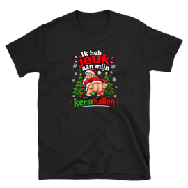 Volwassen T-shirt: Ik heb jeuk aan mijn kerst ballen