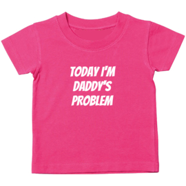 Kinder T-shirt met de opdruk: Today i'm daddy's problem