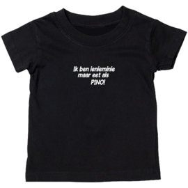 Kinder T-shirt met de opdruk: Ik  ben inieminie maar eet als pino