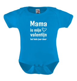 Baby romper: Mama is mijn Valentijn het hele jaar door