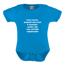Baby romper: Lieve mama bedankt dat je het 9 maanden zonder wijn voor mij hebt volgehouden