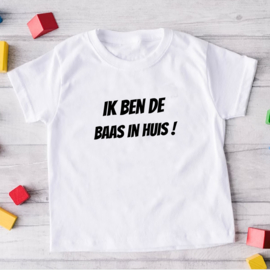 Kinder T-shirt met de opdruk: Ik ben de baas in huis