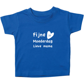 Kinder T-shirt: Fijne 1e moederdag lieve mama