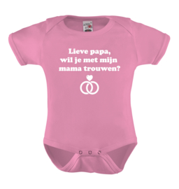 Baby romper: Lieve papa wil je met mijn mama trouwen?