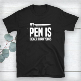 Volwassen T-shirt: My pen is bigger than yours