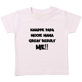 Kinder T-shirt: Knappe papa mooie mama great result ME!!