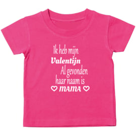 Kinder T-shirt: Ik heb mijn Valentijn al gevonden haar naam is mama