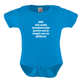 Baby romper: Nee! niks ahh koetsjiekoetsji gewoon met je tengels van me afblijven!