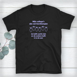 Volwassen T-shirt: Mijn collega’s zijn net kerstlampjes, de helft werkt niet en de andere helft is in de war