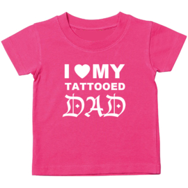 Kinder T-shirt: I love my tattooed dad