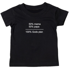 Kinder T-shirt met de opdruk: 50% mama 50% papa 100% gods plan