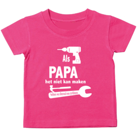Kinder T-shirt: Als papa het niet kan maken dan hebben we een probleem