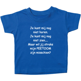 Kinder T-shirt met de opdruk: Je kunt mij nog niet horen Je kunt mij nog niet zien peetoom