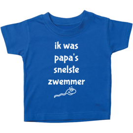 Kinder T-shirt: Ik was papa's snelste zwemmer