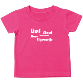 Kinder T-shirt met de opdruk: Lief stout ondeugend stoer eigenwijs