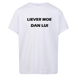 Volwassen T-shirt: Liever moe dan lui