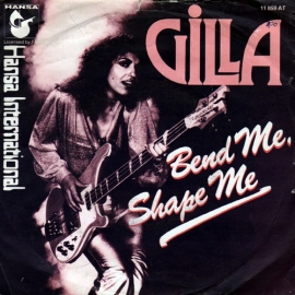 Gilla ‎– Bend Me Shape Me