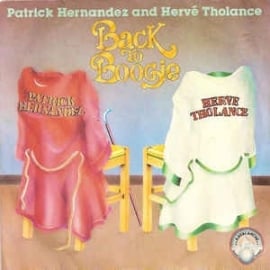 Hernandez, Patrick  And Hervé Tholance - Back To Boogie