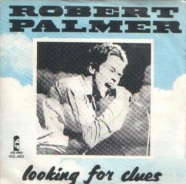 Palmer, Robert - Looking For Clues