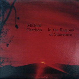 Garrison, Michael - In The Regions Of Sunreturn