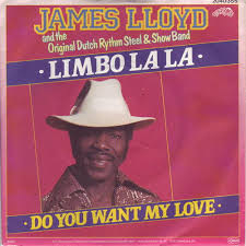 Lloyd, James and the Original Dutch Rhythm Steel & Show Band - Limbo La La