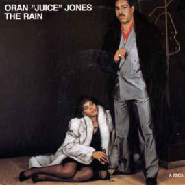 Oran "Juice" Jones - The Rain