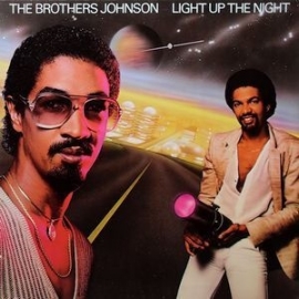 Brothers Johnson, the - Light Up The Night