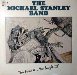 Michael Stanley Band - You Break It... You Bought It!