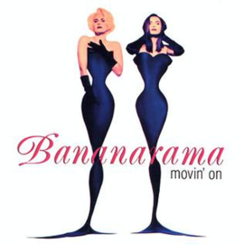 Bananarama - Movin' On