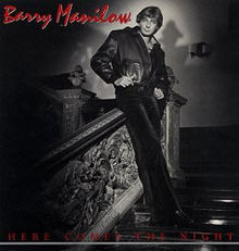 Manilow, Barry - Here Comes The Night