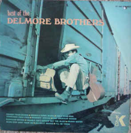 Delmore Brothers, the  ‎– The Best Of The Delmore Brothers
