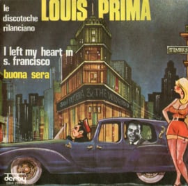 Prima, Louis ‎– I Left My Heart In S, Francisco / Buona Sera