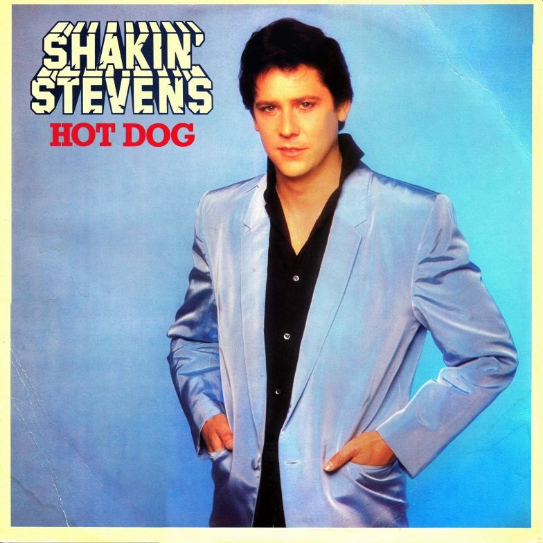 Shakin' Stevens - Hot Dogs