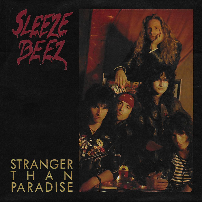 Sleeze Beez ‎– Stranger Than Paradise