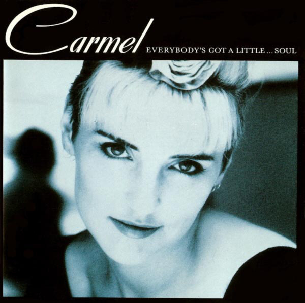 Carmel - Everybody's Got A Little ... Soul
