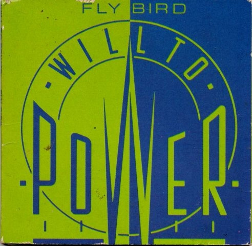 Will To Power - Fly Bird
