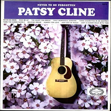 Cline, Patsy  ‎– Never To Be Forgotten