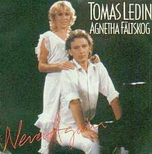 Ledin, Tomas  & Agnetha Fältskog - Never Again